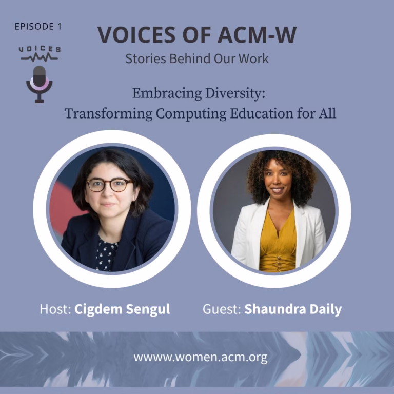 Voices of ACM-W: Shaundra Daily on Embracing Diversity: Transforming Computing Education for All